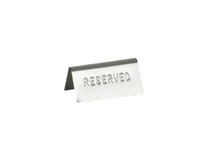 RESERVED TABLE SIGN - S/STEEL